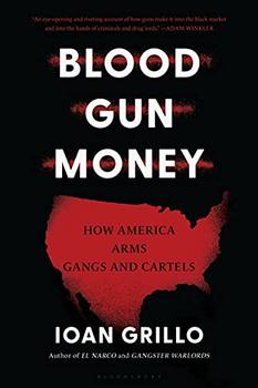 Blood Gun Money by Ioan Grillo