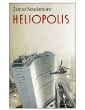 Heliopolis by James Scudamore