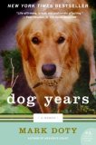 Dog Years by Mark Doty