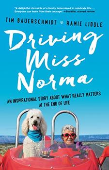 Driving Miss Norma by Tim Bauerschmidt, Ramie Liddle