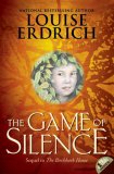 The Game of Silence by Louise Erdrich