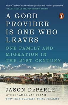 A Good Provider Is One Who Leaves by Jason DeParle