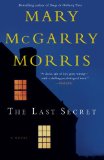 The Last Secret by Mary McGarry Morris