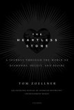 The Heartless Stone by Tom Zoellner