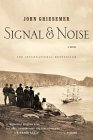 Signal and Noise by John Griesemer