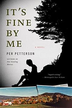 It's Fine By Me by Per Petterson