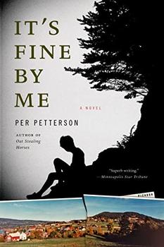 It's Fine By Me by Per Petterson