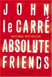 Absolute Friends by John Le Carre