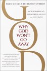 Why God Won't Go Away by Andrew Newberg, M.D., Eugene d'Aquili