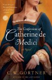 The Confessions of Catherine de Medici jacket