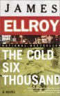 The Cold Six Thousand by James Ellroy