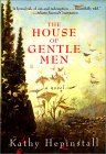 The House of Gentle Men by Kathy Hepinstall