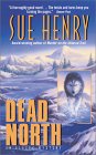 Dead North by Sue Henry