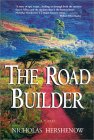 The Road Builder by Nicholas Hershenow