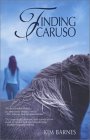 Finding Caruso by Kim Barnes