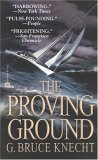 The Proving Ground by G Bruce Knecht