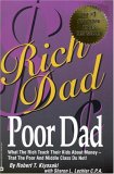 Rich Dad, Poor Dad by Robert Kiyosaki, Sharon L. Lechter