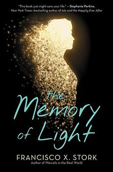 The Memory of Light by Francisco X. Stork