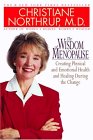 The Wisdom of Menopause by Christiane Northrup