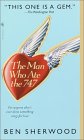 The Man Who Ate The 747 by Ben Sherwood