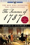 The Summer of 1787 by David O. Stewart