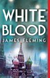 White Blood by James Fleming