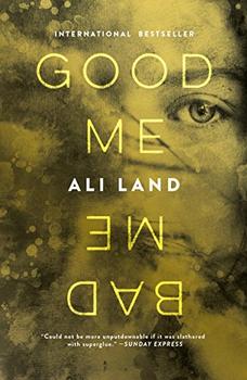 Good Me Bad Me by Ali Land
