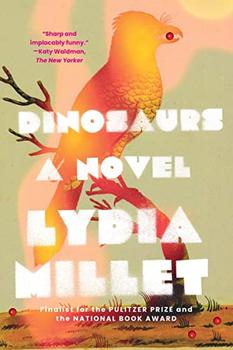 Dinosaurs by Lydia Millet