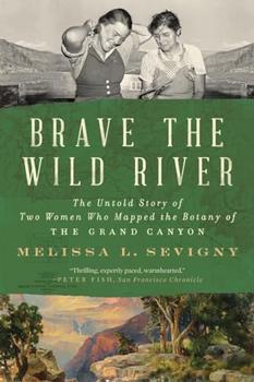 Brave the Wild River by Melissa L. Sevigny