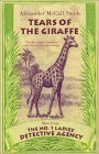 Tears of The Giraffe by Alexander McCall Smith
