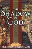 The Shadow of God by Anthony A. Goodman