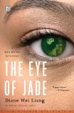 The Eye of Jade by Diane Wei Liang