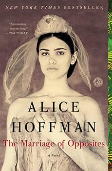 The Marriage of Opposites by Alice Hoffman