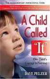 A Child Called It by Dave Pelzer