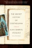 The Secret History of Costaguana jacket