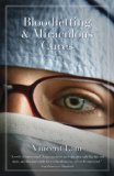 Bloodletting & Miraculous Cures by Vincent Lam