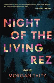 Night of the Living Rez by Morgan Talty