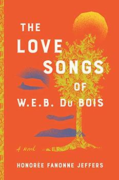 The Love Songs of W.E.B. Du Bois jacket