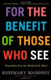 For the Benefit of Those Who See