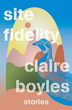 Site Fidelity by Claire Boyles