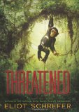 Threatened by Eliot Schrefer, hardcover jacket