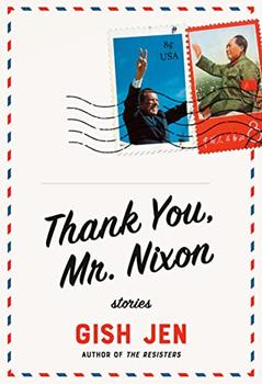 Thank You, Mr. Nixon by Gish Jen