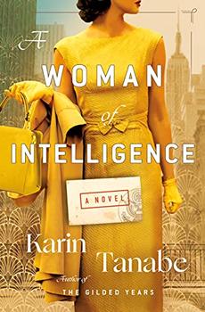 A Woman of Intelligence by Karin Tanabe