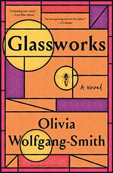 Glassworks by  Olivia Wolfgang-Smith