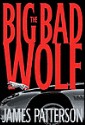 The Big Bad Wolf by James Patterson, hardcover jacket
