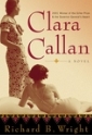 Clara Callan by Richard B. Wright, hardcover jacket
