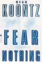 Fear Nothing by Dean Koontz, hardcover jacket