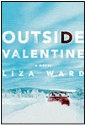 Outside Valentine by Liza Ward, hardcover jacket