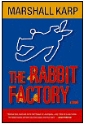 The Rabbit Factory by Marshall Karp, hardcover jacket