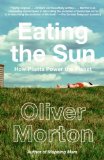 Eating the Sun by Oliver Morton